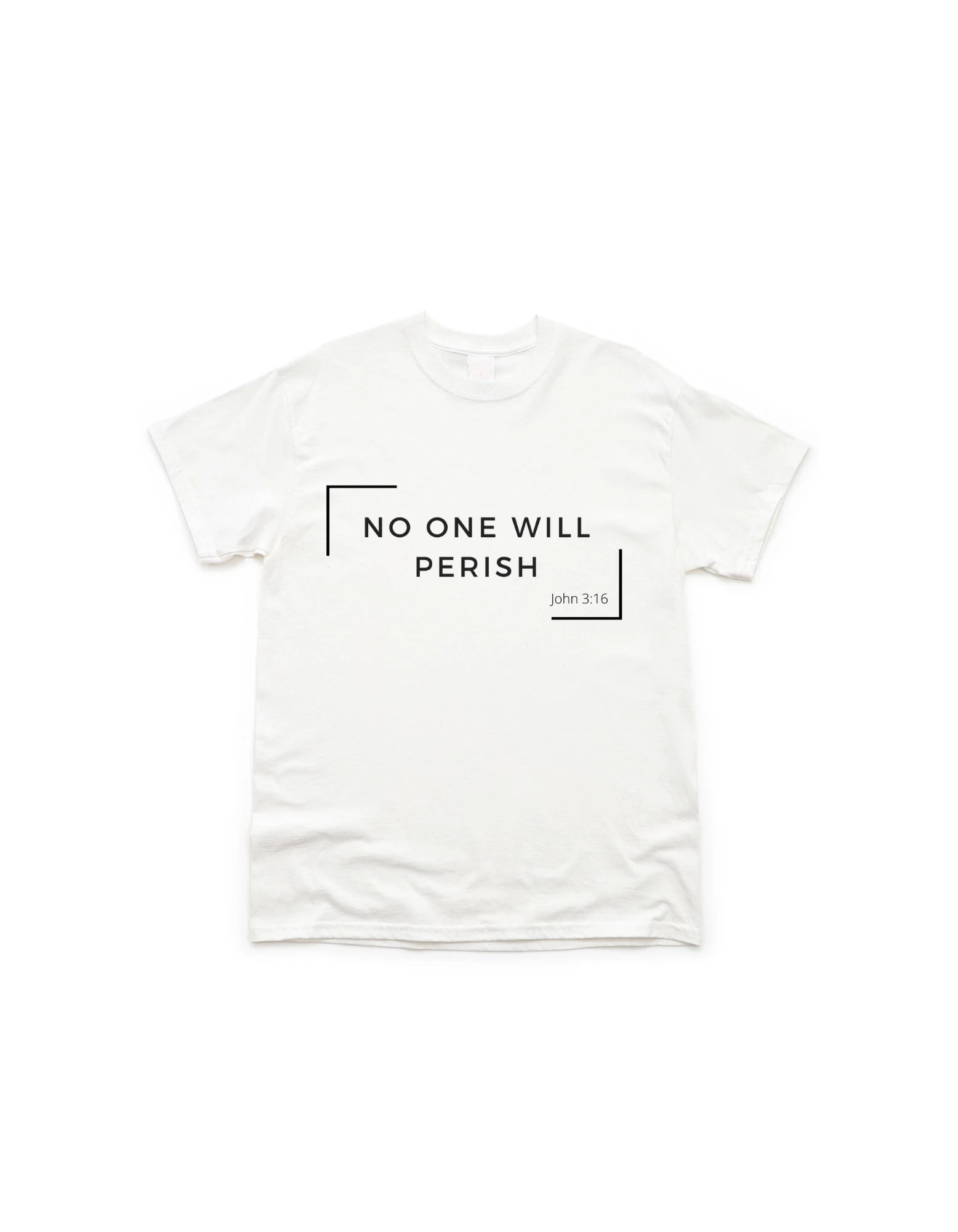 No One Will Perish T-shirt Christian Shirts, lay flat white
