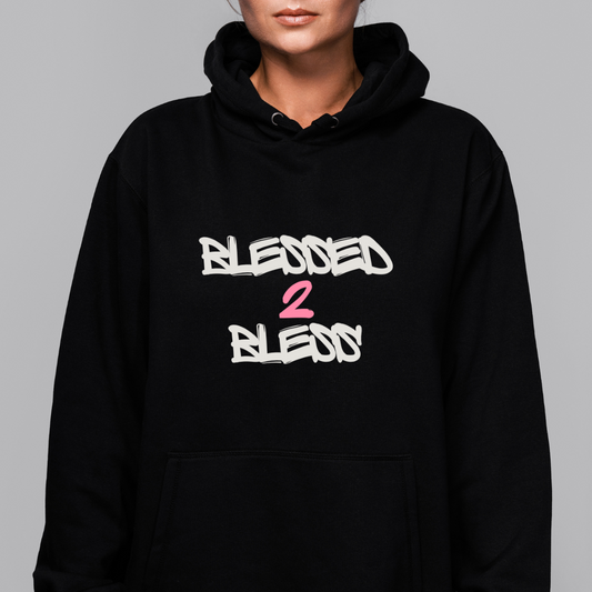 Blessed 2 Bless Hooded Sweatshirt