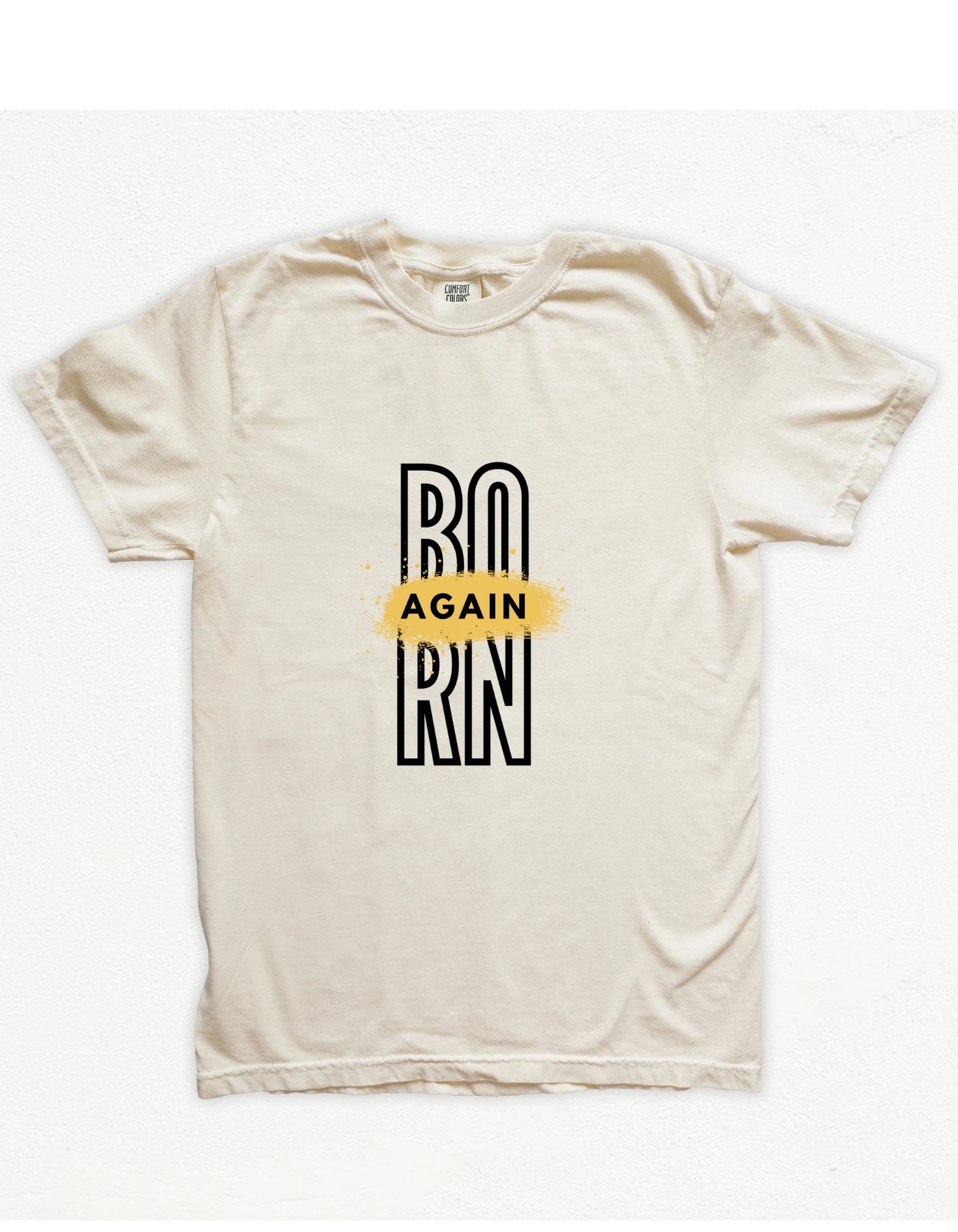 Born Again Tee Christian Shirts Lay Flat